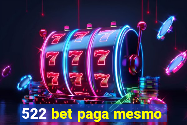 522 bet paga mesmo